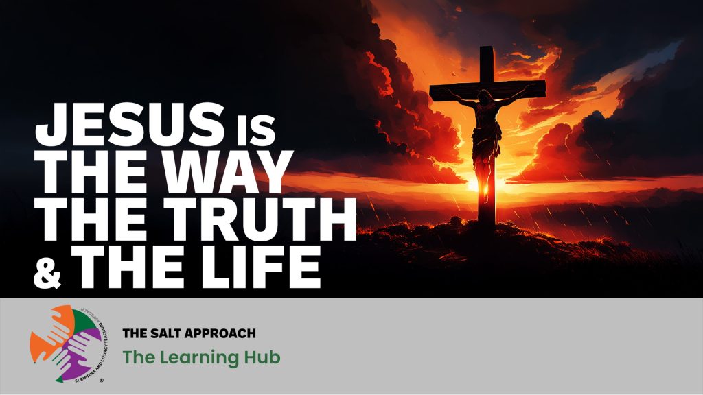 Jesus is The Way The Truth and the Life - Video Thumbnail