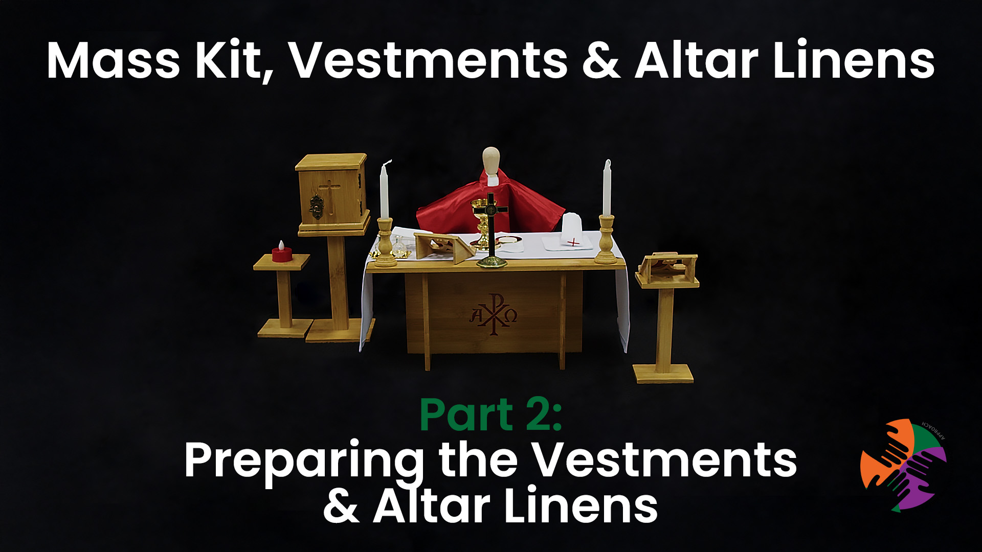 Part 2: Preparing the Vestments & Altar Linens